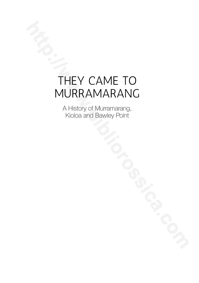 They Came to Murramarang: a history of Murramarang, Kioloa and Bawley Point