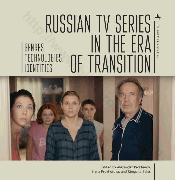 Russian TV series in the era of transition: genres, technologies, identities