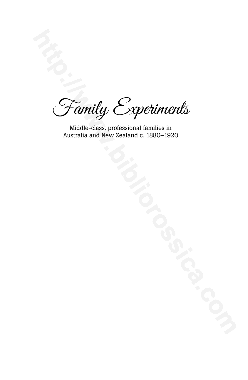 Family Experiments: Middle-class, professional families in Australia and New Zealand c. 1880–1920