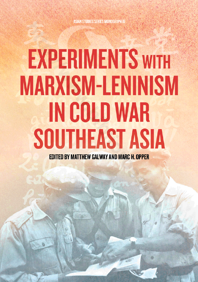 Experiments with Marxism-Leninism in Cold War Southeast Asia