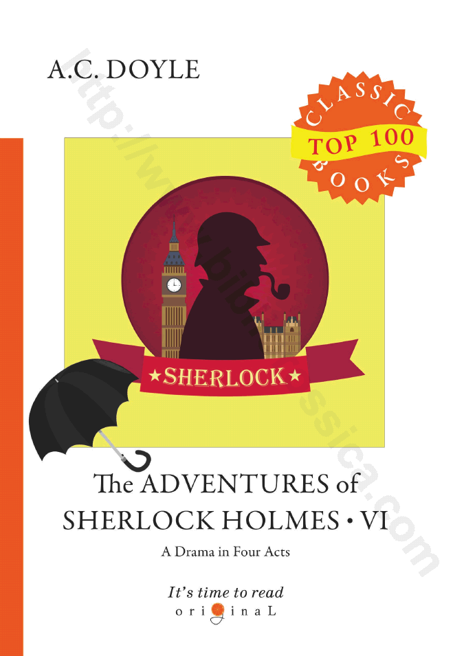 The Adventures of Sherlock Holmes • VI. A Drama in Four Acts