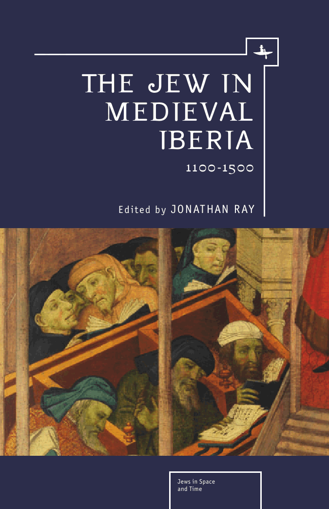 The Jew in Medieval Iberia, 1100-1500