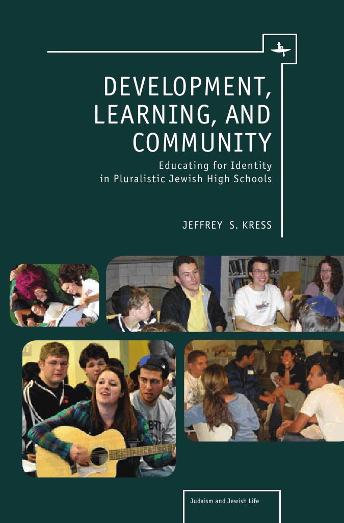 Development, Learning, and Community: Educating for Identity in Pluralistic Jewish High Schools