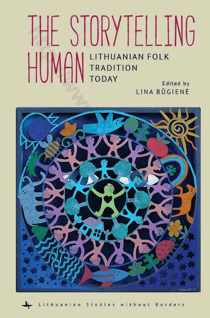 The storytelling human. Lithuanian folk tradition today