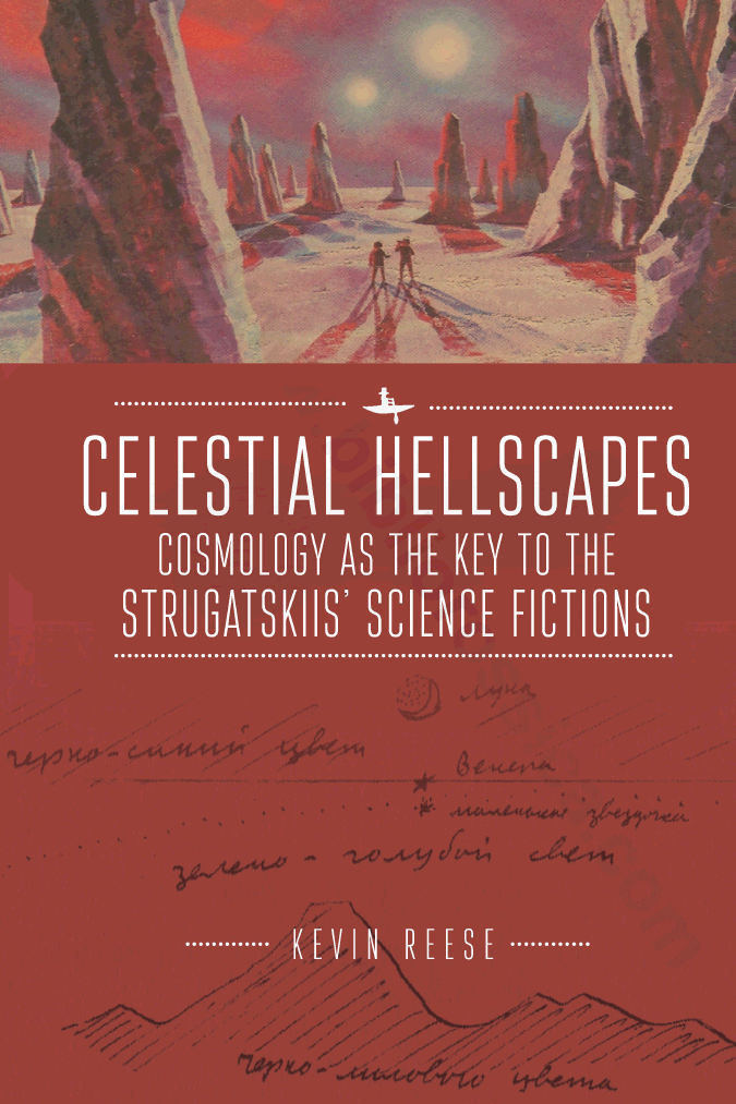 Celestial Hellscapes: Cosmology as the Key to the Strugatskiis’ Science Fictions