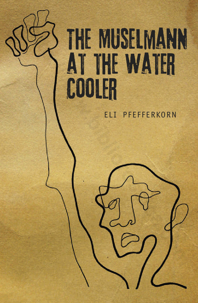 The Muselmann at the Water Cooler
