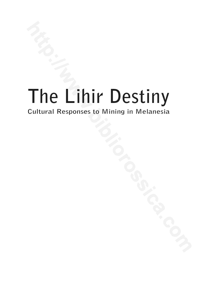 The Lihir Destiny: Cultural Responses to Mining in Melanesia